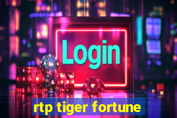 rtp tiger fortune